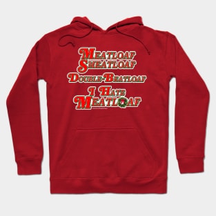 Meatloaf Smeatloaf Hoodie